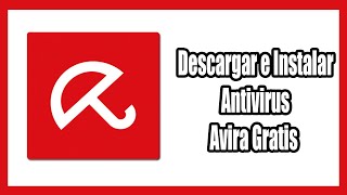 Descargar e Instalar AVIRA ANTIVIRUS Ultima Version gratis pc 2024 [upl. by Leind311]