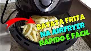 Como Preparar Batata Frita na Air Fryer Mondial 35L AF30 Family IV  Rápido e Fácil airfryer [upl. by Nageek502]