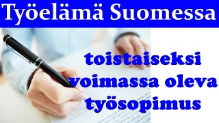 Toistaiseksi voimassa oleva työsopimus [upl. by Yelime]