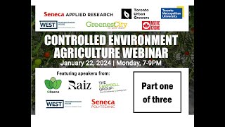 Controlled Environment Agriculture Part 1 of 3 [upl. by Converse113]