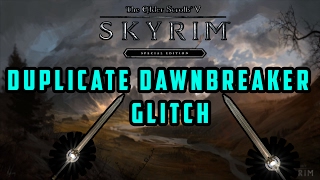 Skyrim Special Editon Duplicate Dawnbreaker glitch How to duplicate the dawnbreaker [upl. by Macmahon]