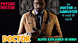 DOCTOR MOVIE EXPLAINED IN HINDI \\ एक DOCTOR की gangster से लड़ने की कहानी  south new movie [upl. by Dougie]