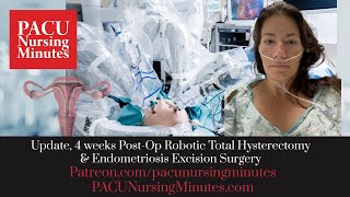 Recovery from Robotic Total Hysterectomy and Endometriosis Excision surgery amp New Patreon Link [upl. by Naes]