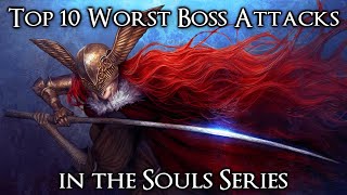 Top 10 Worst Boss Attacks in the Souls Series [upl. by Leon896]