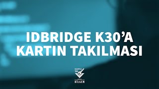 Kamu SM  IDBRIDGE K30 Kart Okuyucuya Akıllı Kart Yerleştirme [upl. by Hambley]