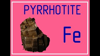 PYRRHOTITE [upl. by Atsirc]