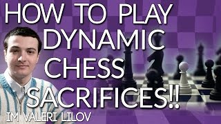 How to play dynamic chess sacrifices with IM Valeri Lilov Webinar Replay [upl. by Htebsle551]