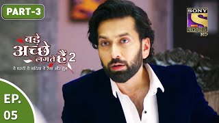 Bade Achhe Lagte Hain 2  बड़े अच्छे लगते गते हैं  Ep 5  Part 3  3rd Sept 2021 [upl. by Laefar]