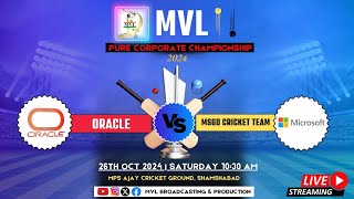 6 MVL PURE CORPORATE CHAMPIONSHIP  2024   ORACLE vs MSGD CRICKET TEAM [upl. by Idur]