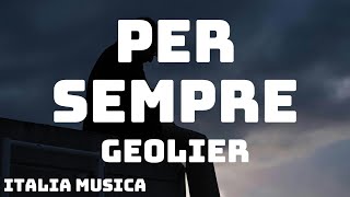 Geolier  PER SEMPRE TestoLyrics [upl. by Atinev]