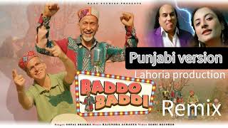 Baddo baddi dhol mix baddo baddi baddo baddift Lahoria production letest song remix 2024 [upl. by Jadda]