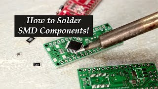 How to Solder SMD Components [upl. by Enyaj492]