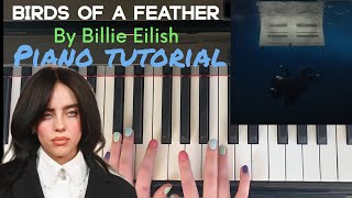 BIRDS OF A FEATHER by Billie Eilish  Easy Piano Tutorial [upl. by Tala]