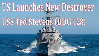 HII Launches US 3rd Flight III Destroyer USS Ted Stevens DDG 128 [upl. by Anuahs]