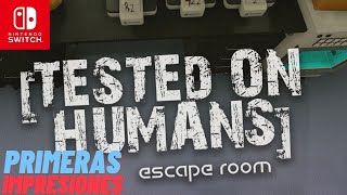 Tested on Humans Escape Room  Nintendo Switch  Primeras Impresiones [upl. by Htomit]