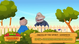 Bible Buddies  Episode 156  Goodness Comes From God [upl. by Ailel]