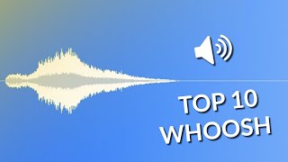 Top 10 free WHOOSH sound effect [upl. by Joannes]