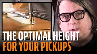 How to set the height of your guitar pickups for optimal tone [upl. by Aneetak825]