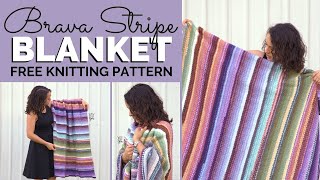 Free Blanket Knitting Pattern Brava Stripe Blanket  Easy Knit Afghan [upl. by Strawn]