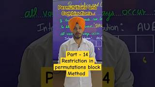 Class 11 Ch  6  Part 14  Restrictions in Permutations Block method maths [upl. by Tjon663]