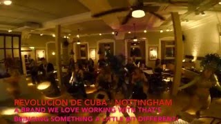 WDC Entertainment  Revolucion De Cuba  Nottingham [upl. by Niwrad416]