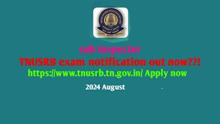 TNUSRB exam notification 2024 out now tamilnadu si exam notification 2024 [upl. by Eciuqram]