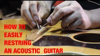 How to Restring an Acoustic Guitar [upl. by Shepley]