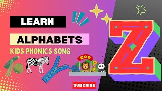 Learn The Alphabet Letter Z  Alphabet Song For Kids  quotZquot [upl. by Aihtyc759]