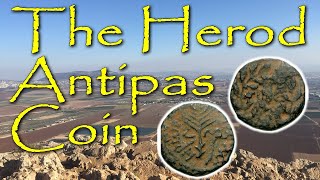 The Herod III Antipas Coin Evidence for Herod the Tetrarch of Galilee [upl. by Eintruoc]