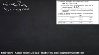 40  Exercice 16 Lenthalpie Libre de décomposition de CaCO3  Thermodynamique SMPC [upl. by Aldas]