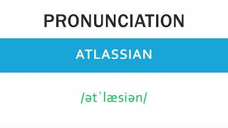 How to pronounce Atlassian  Speak Right [upl. by Whall]