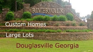 Riverwalk Homes Driving Tour  Douglasville Georgia [upl. by Eillib]