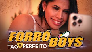 FORRÓ BOYS TÃO PERFEITO CLIP OFICIAL [upl. by Brittan653]