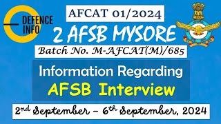 Information Regarding AFSB Interview  AFCAT 012024 from 2nd  6th September 2024 at 2 AFSB Mysore [upl. by Alor]