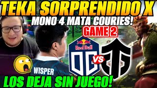 😲Teka sorprendido x MONO MAT4 COURIES en partida de OG vs ENTITY GAME 2😲 [upl. by Swiercz]