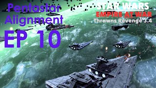 Star Wars Empire at War Thrawns Revenge EP 10  Reaping the Republic Pentastar Alignment [upl. by Nolitta]