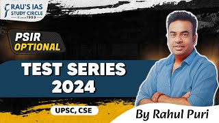 PSIR Optional Mains Test Series 2024  Rahul Puri  Raus IAS [upl. by Ella]