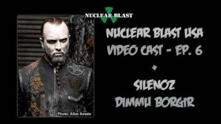 Dimmu Borgir  Nuclear Blast Video Cast  Episode Six [upl. by Lezley597]