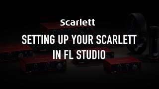 Setting up your Scarlett in FL Studio [upl. by Selma]