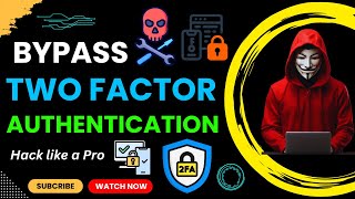 How To Bypass TwoFactor Authentication 2024  Bypassing 2FA Techniques and Strategies 2fahacking [upl. by Lamp]