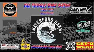 All Things BMX SHOW With Waterford Oaks BMX [upl. by Assirram]