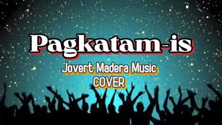 Pagkatamis  Composed Gilbert Patagnan Jovert Madera Music Cover Arrangement [upl. by Sophronia]