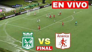 🔴 NACIONAL VS AMERICA PARTIDO EN VIVO  FINAL COPA BETPLAY 2024 [upl. by Bobbi]