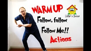 Follow follow me  Warm Up ACTIONS  ESL Teaching Tips [upl. by Anehc196]