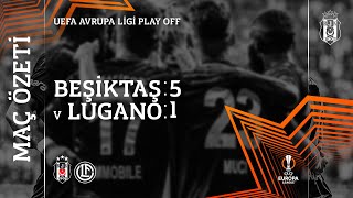 Beşiktaş 51 Lugano  Maç Özeti  Avrupa Kupası Play Off Turu [upl. by Durarte]