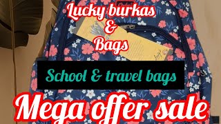 LUCKY MEGA BAGS OFFER 300 ONLY TEAVEL ABD SCHOOL BAG 370 ONLY [upl. by Lauber]