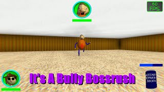 Baldis Basics Modded  BFNS Plus Ultimate  Bully Bossfight [upl. by Sophy]