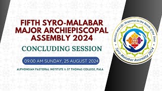 Concluding Session  Fifth Major Major Archiepiscopal Assembly2024 [upl. by Ocko]