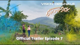 Official Teaser Skripsick – Ep 7 [upl. by Sinclair]