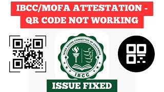 IBCCMOFA Attestation  QR Code Not Working  how to scan IBCC QR code [upl. by Aldus643]